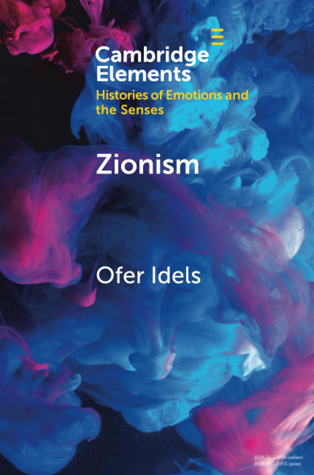 Zionism: Emotions, Language and Experience (Elements in Histories of Emotions and the Senses)