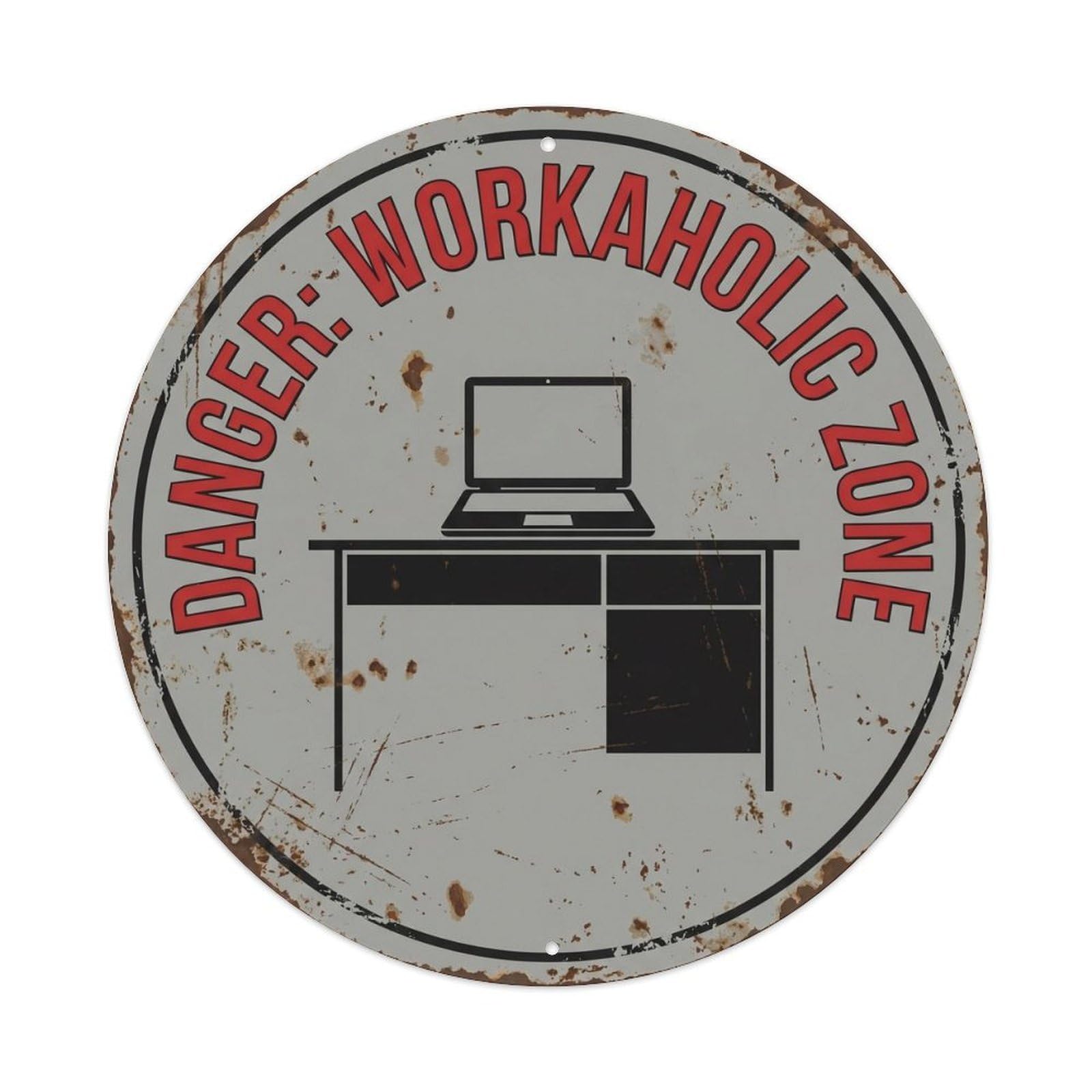Danger Workaholic Zone Funny Warning Notice Metal Tin Sign