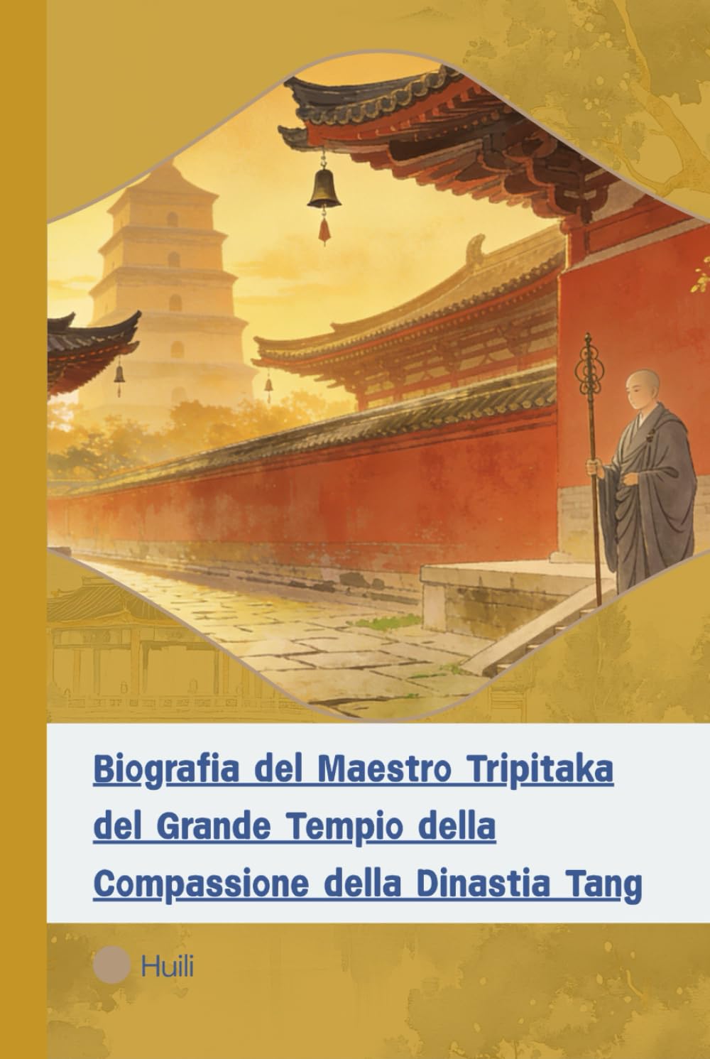 Biografia del Maestro Tripitaka del Grande Tempio della Compassione della Dinastia Tang