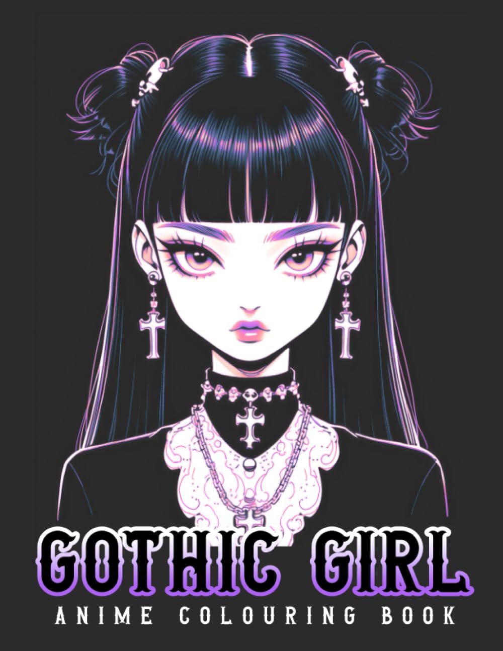Gothic Girl Anime Colouring Book: Anime Goth Girls Coloring Book, Cute Japanese Girl Colouring Pages For Adults And Teens