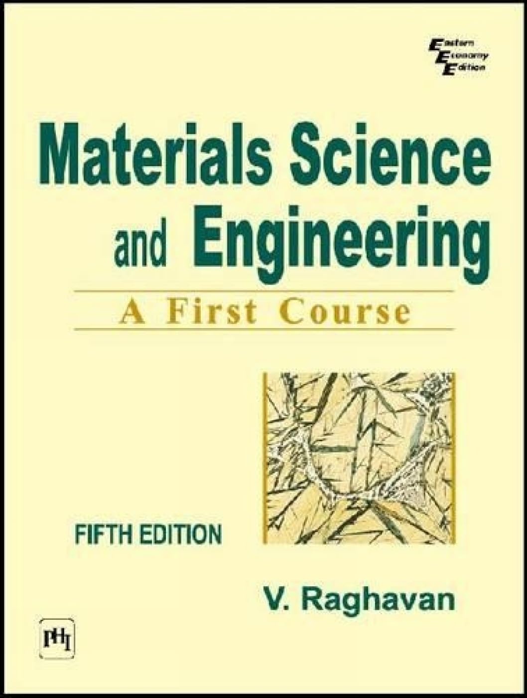 Materials Science and Engineering A First Course Raghavan, V