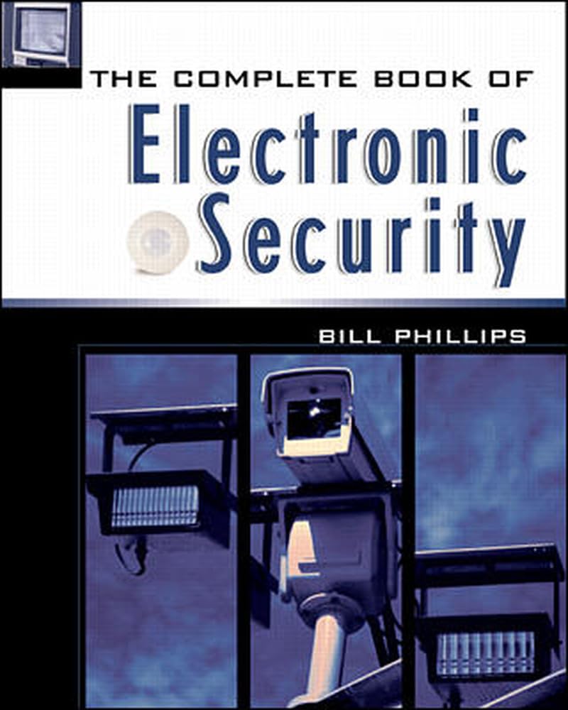 Buy The Complete Book of Electronic Security (P/L CUSTOM SCORING SURVEY) — BookShops.in
