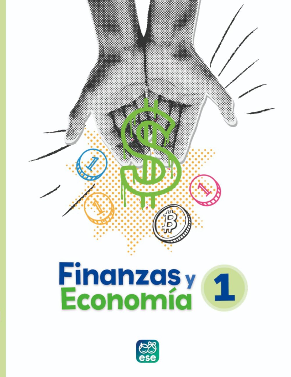 Finanzas y economía 1: Introducción a las finanzas personales, emprendimiento, productividad y bitcoin