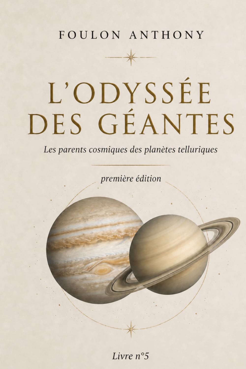 L’ODYSSÉE DES GÉANTES: Les parents cosmiques des planètes telluriques