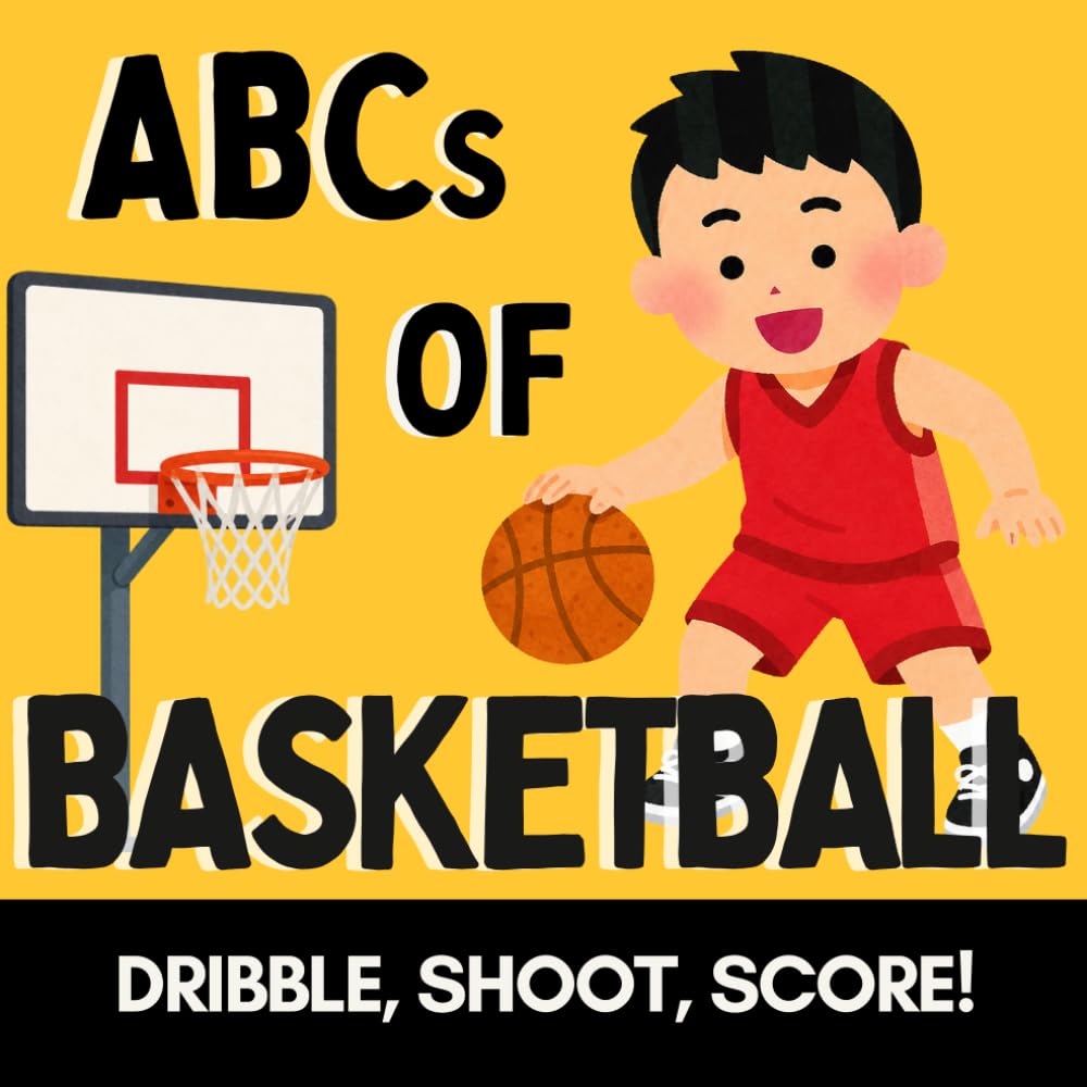 ABCs of Basketball: For Little Basketball Fans and Future All-Stars (Alphabet Explorers)