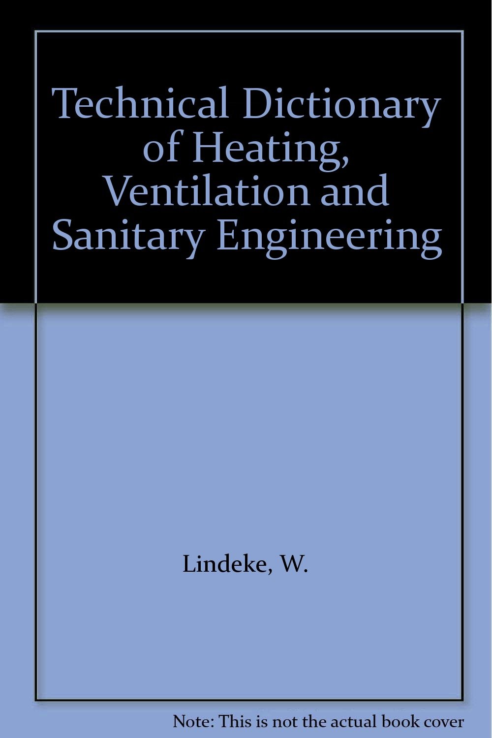 Buy Technical Dictionary of Heating, Ventilation and Sanitary Engineering — BookShops.in