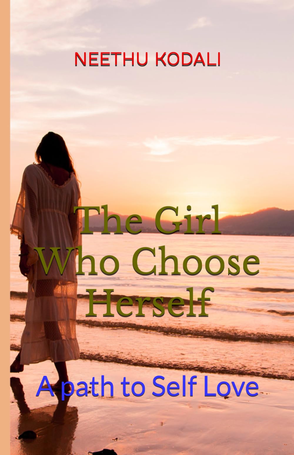 The Girl Who Choose Herself: A path to Self Love