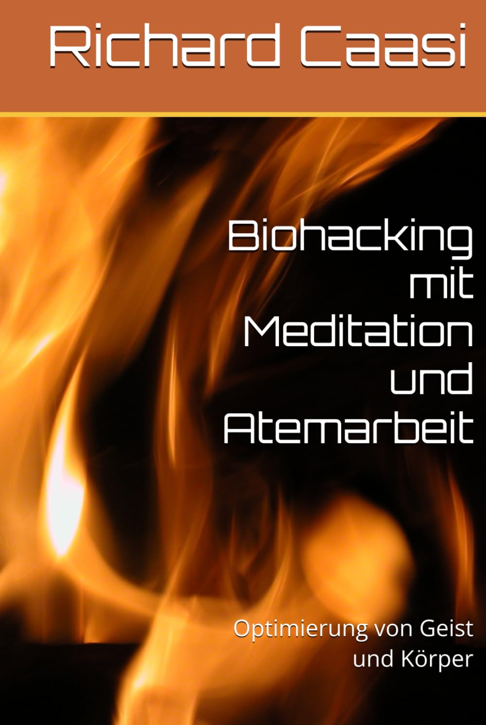Biohacking mit Meditation und Atemarbeit: Optimierung von Geist und Körper
