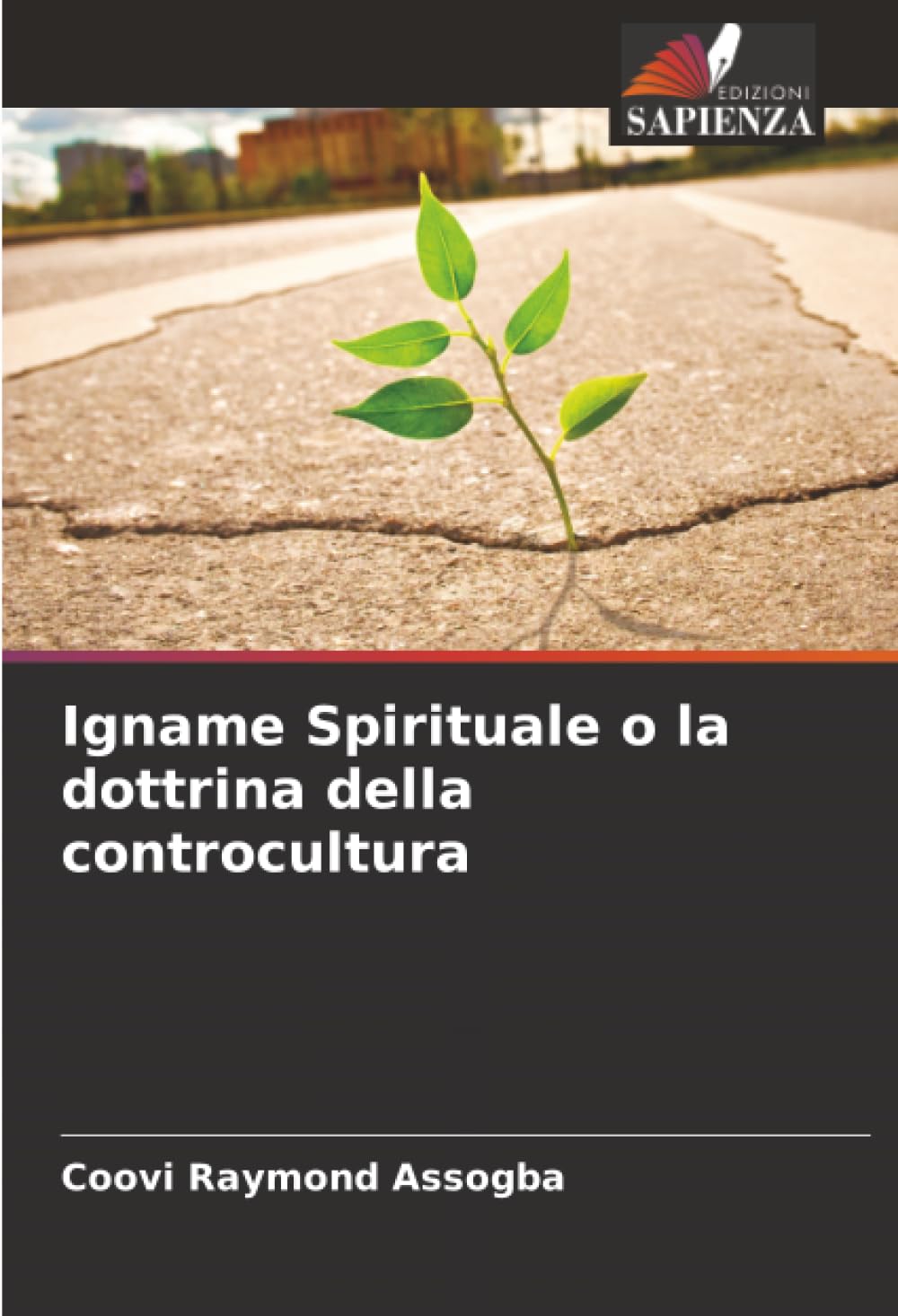 Igname Spirituale o la dottrina della controcultura
