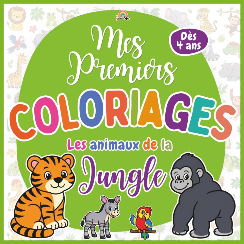 Mes premiers coloriages – Les animaux de la jungle: Éveil et motricité fine · 40 motifs à colorier · Dès 4 ans