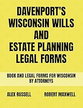 Davenport's Wisconsin Wills And Estate Planning Legal Forms