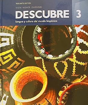 Unknown Binding Descubre 3 Lengua y Cultura Del Mundo Hispanico Teacher's Edition, 9781680043280, Copyright 2017 Book