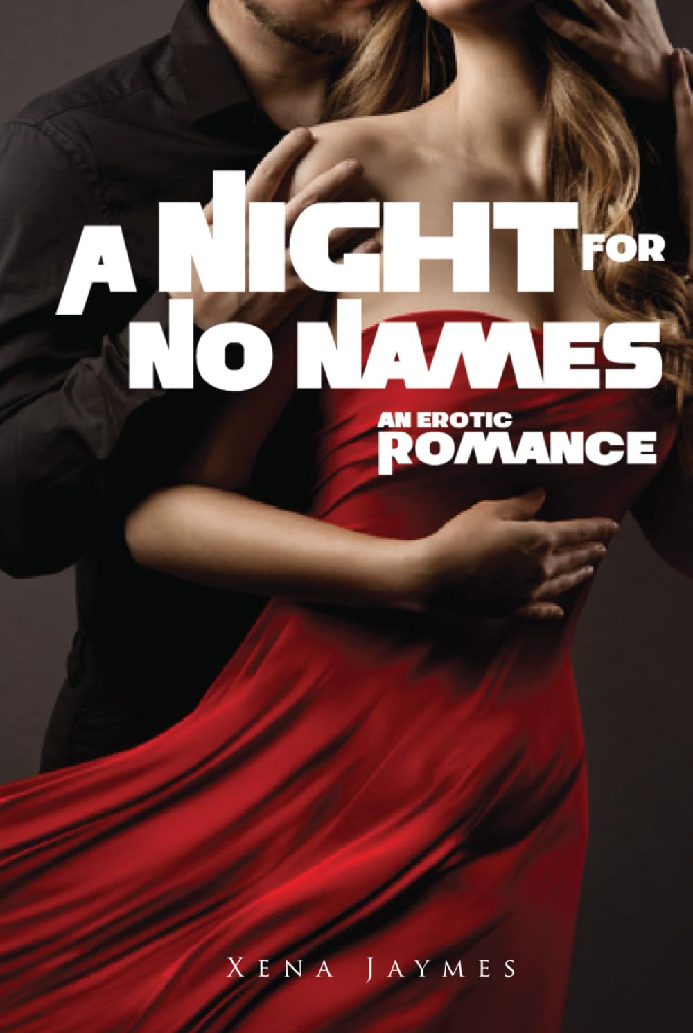A Night For No Names: An Erotic Romance