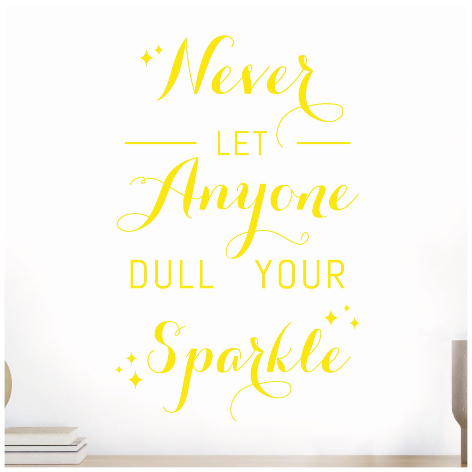 Never Let Anyone Dull Your Sparkle - Motivational Wall Quote Decor, Wall Art Sticker [Medium] [Lemon]