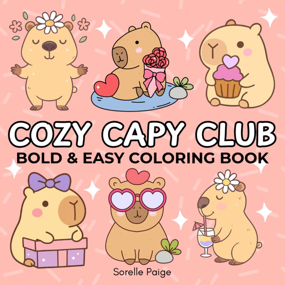 Cozy Capy Club: Cute Capybara Coloring Book for Adults and Teens with Bold and Easy Cozy Designs for Relaxation