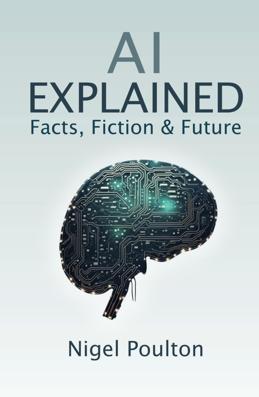 AI Explained: Facts, Fiction, and Future