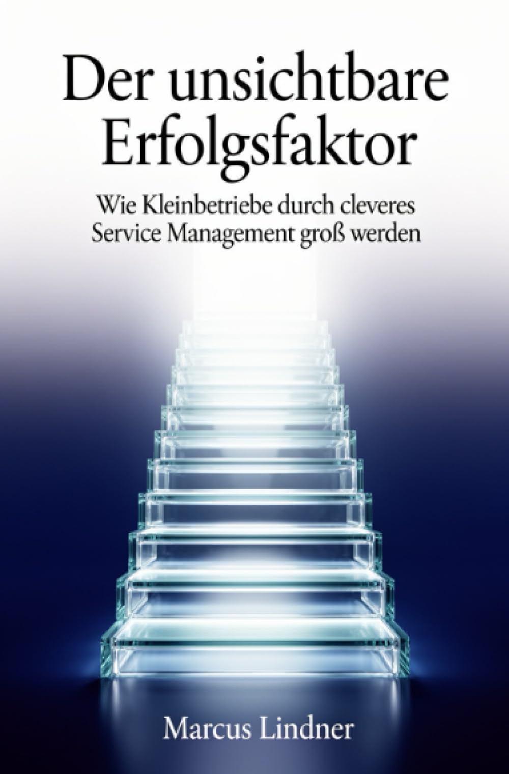 Der unsichtbare Erfolgsfaktor: Wie Kleinbetriebe durch cleveres Service Management groß werden