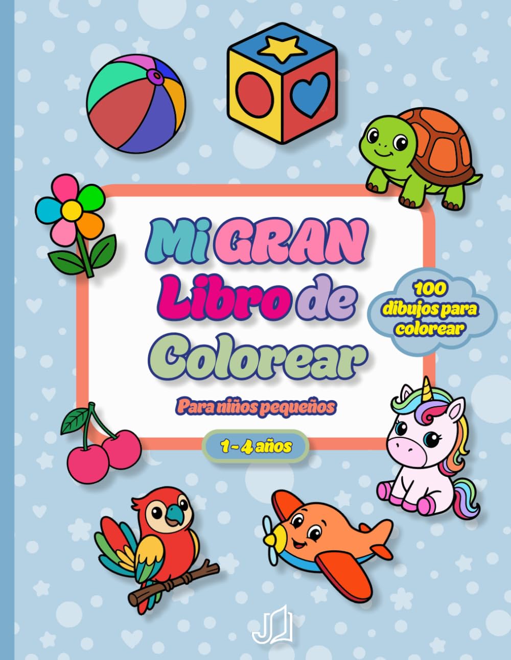 Mi GRAN Libro de Colorear para Niños Pequeños: 100 Dibujos para Colorear (1-4 años) | Animales, Vehículos y Objetos Cotidianos | Mi Primer Gran Libro ... para Niños y Niñas | Creatividad y Motricidad