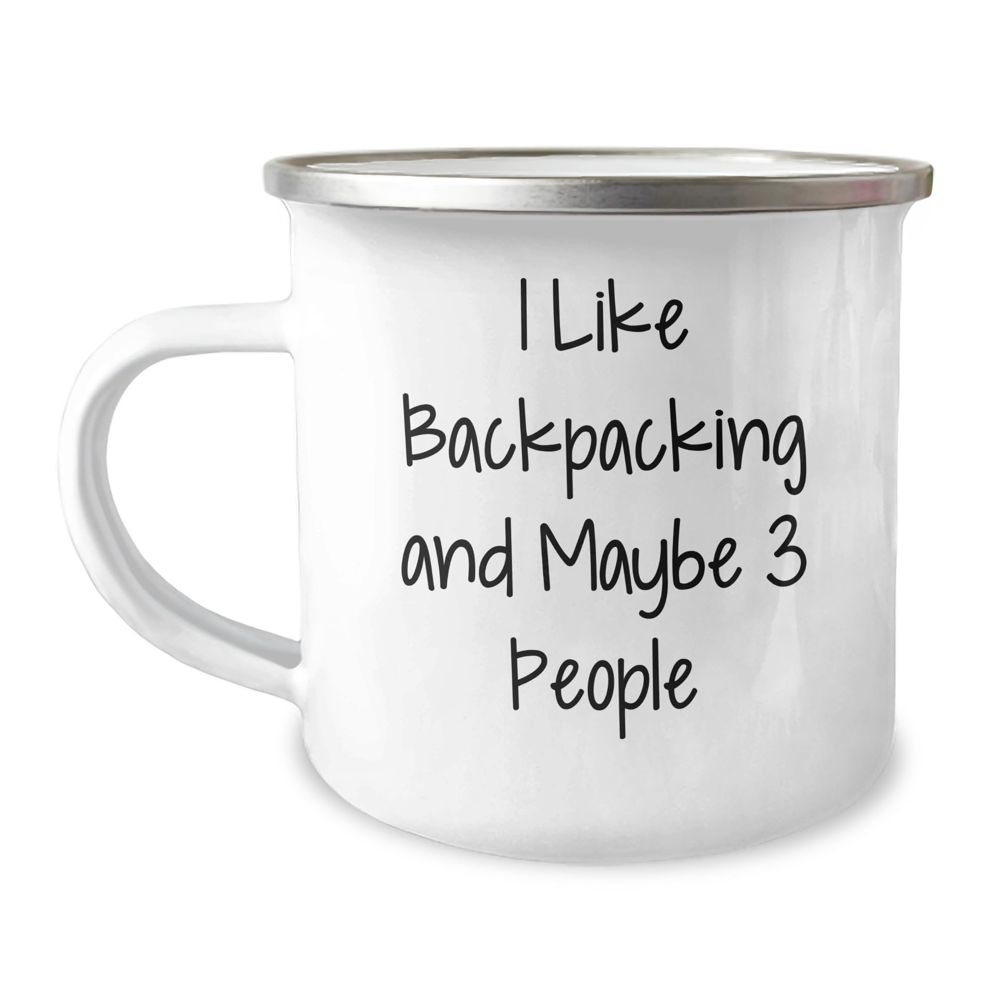 Backpacking Adventures Await, Camping Mug for the Adventurous Soul, I Like Backpacking And Maybe 3, Christmas Unique Gifts from Friends for Backpacking Friends (151 characters)