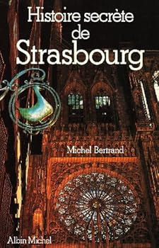 Paperback Histoire Secrète de Strasbourg [French] Book