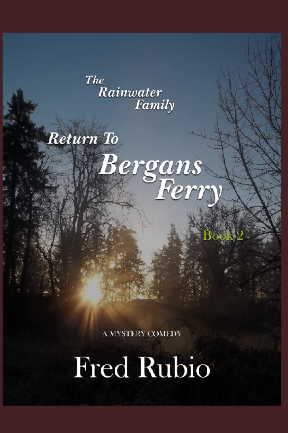 The Rainwater Family Return to Bergans Ferry