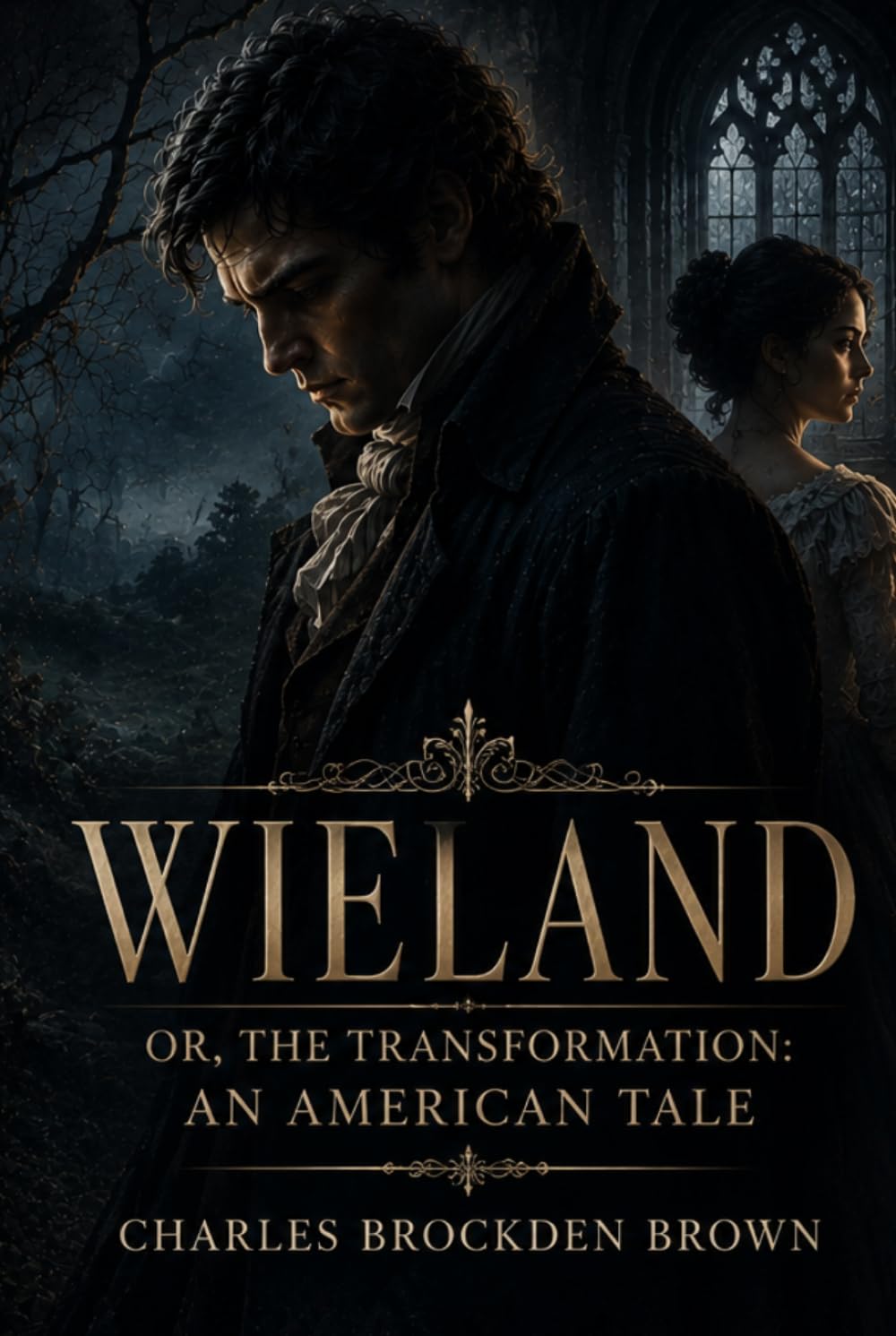 Wieland; Or, The Transformation: An American Tale