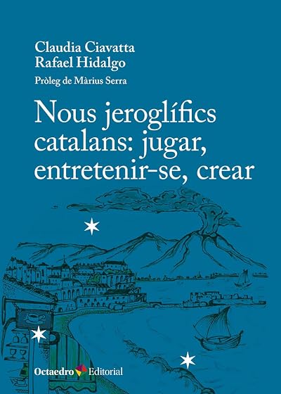 NOUS JEROGLÍFICS CATALANS: JUGAR, ENTRET