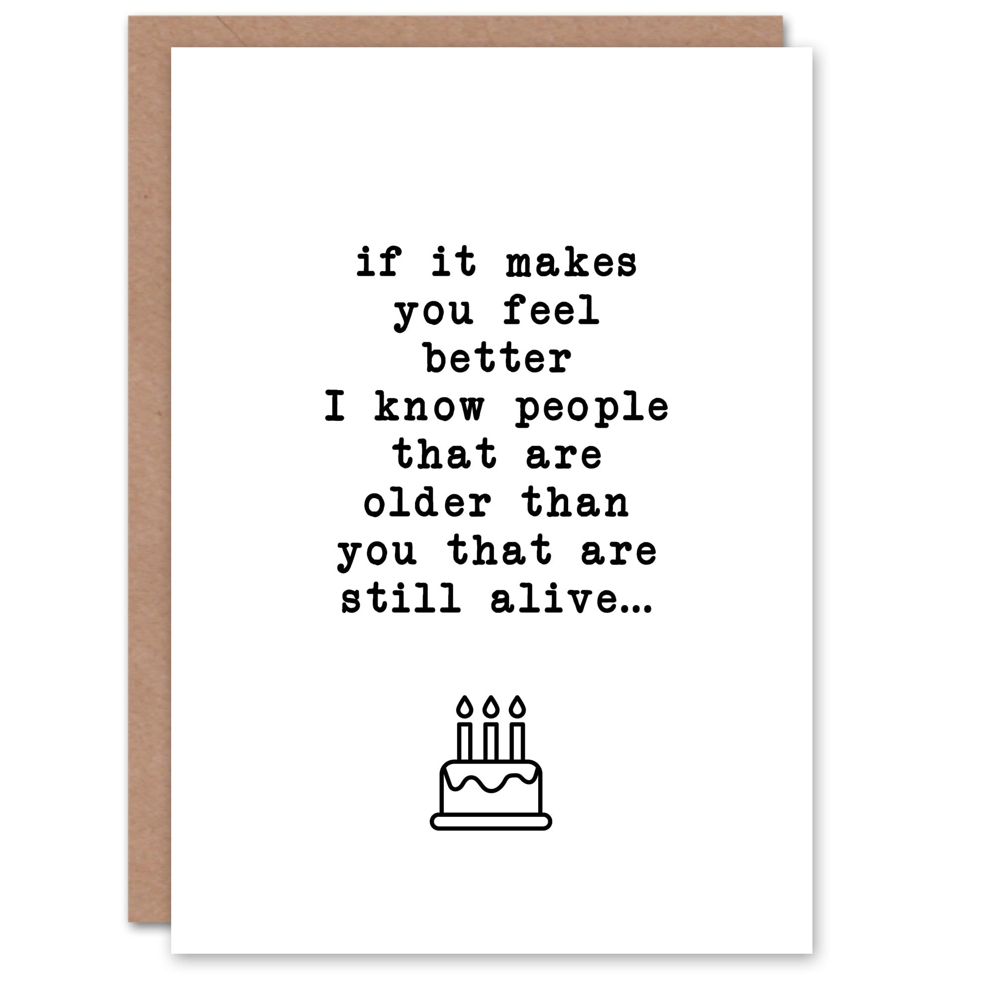 Artery8 Know People Older Still Alive Funny Old Age Joke Birthday Card