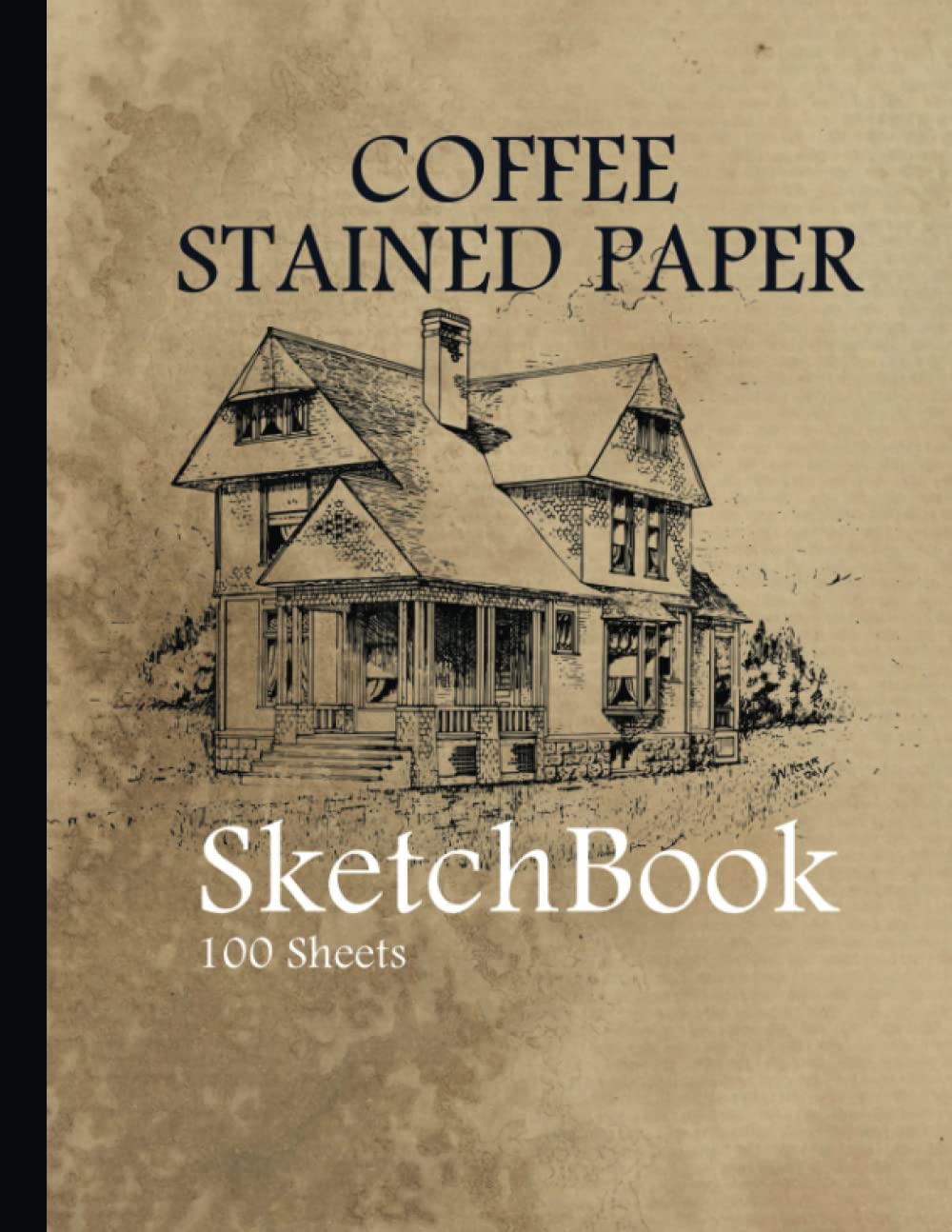 Coffee Stained Paper Sketchbook: Sketchbook/Notebook:100 Pages of 8.5"x11" With texture coffee Paper To Drawing, Doodling, Journal ,Sketching