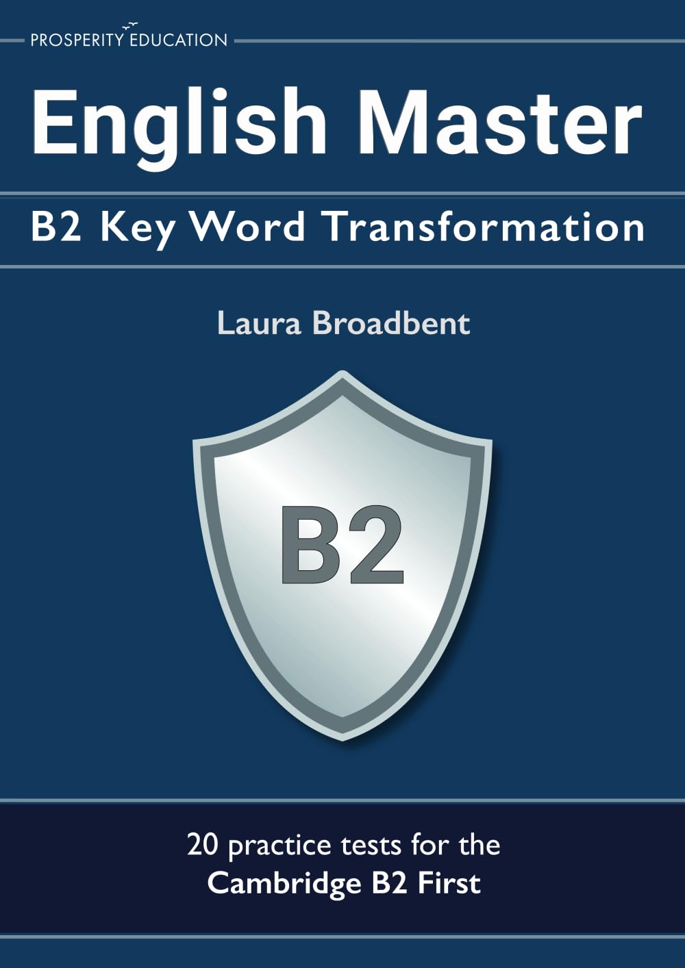 Laura Broadbent English Master: B2 Key Word Transformation English Master: B2 Key Word Transformation