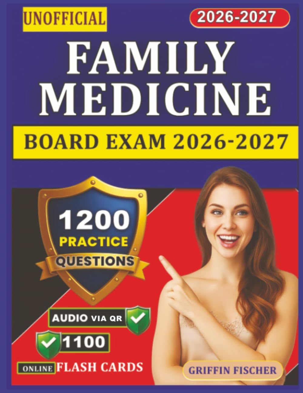 Unofficial Family Medicine Board Exam 2026-2027: Complete Certification Prep with 1200 Practice Questions And Detailed Explanations