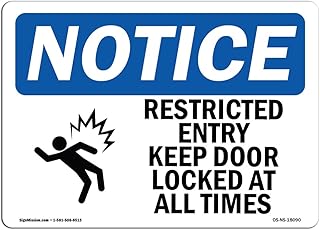 OSHA Notice Signs - Restricted Entry Keep Door Locked Sign with Symbol | Extremely Durable Made in The USA Signs or Heavy Duty Vinyl Label | Protect Your Warehouse & Business