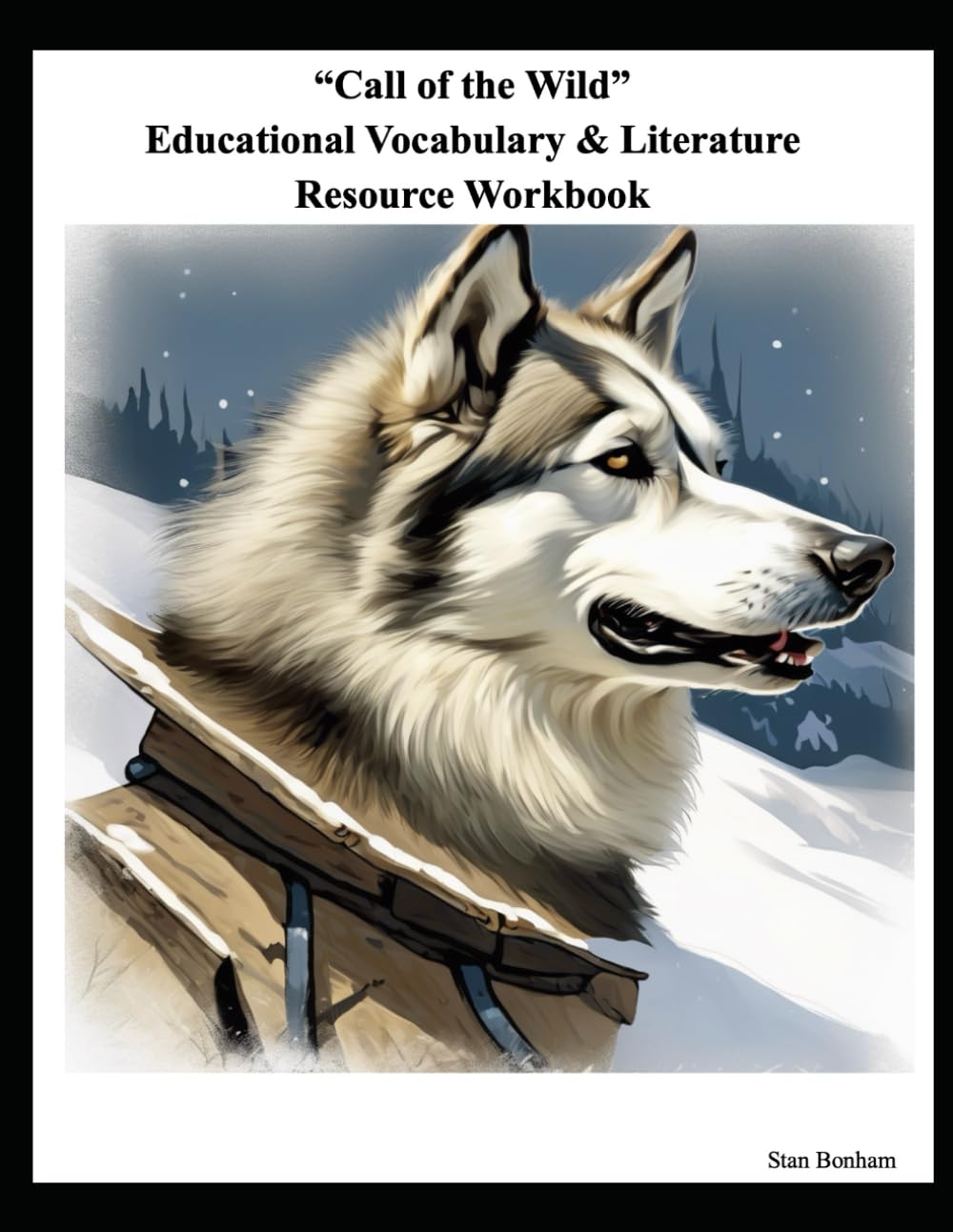 “Call of the Wild” Educational Vocabulary & Literature Resource Workbook