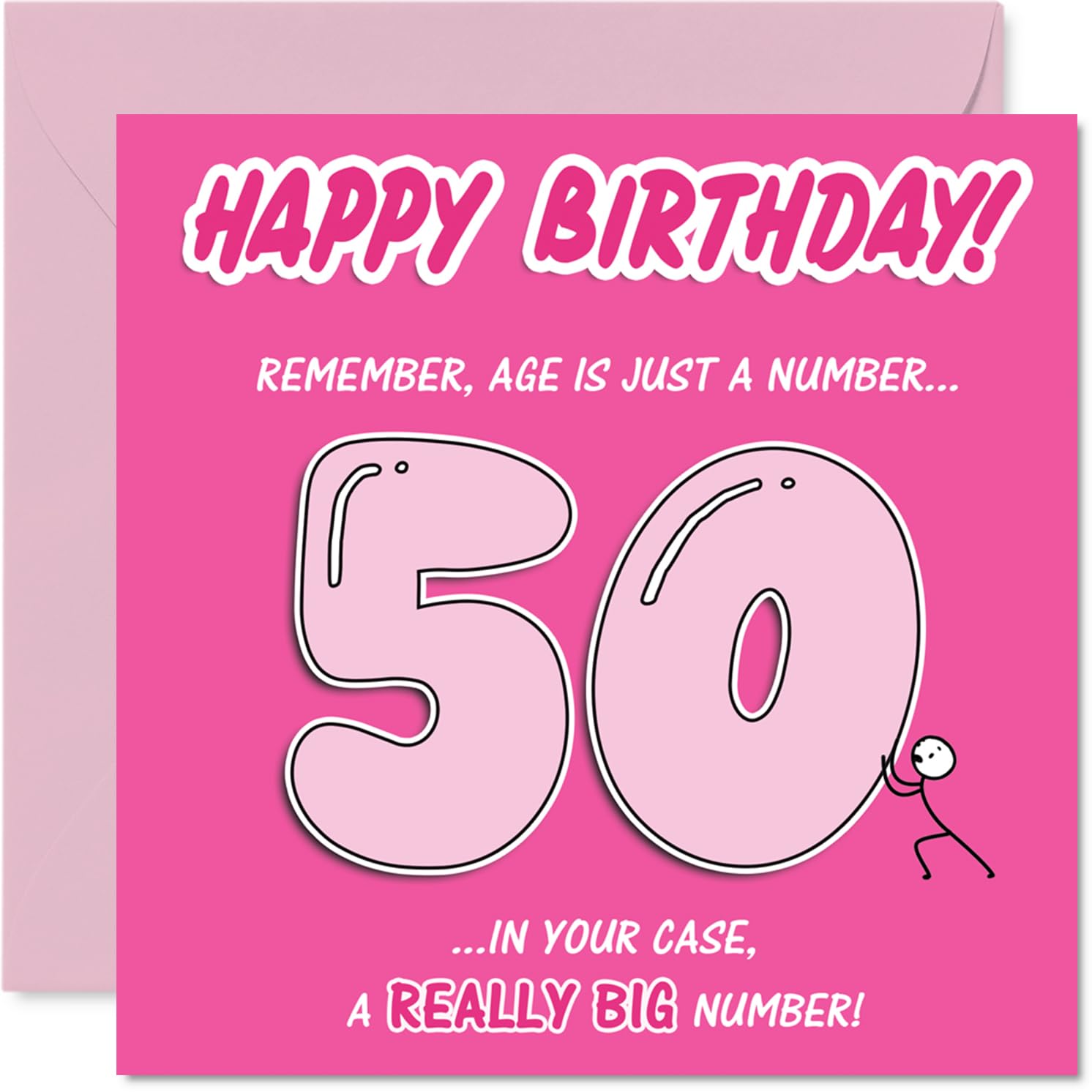 Funny 50th Birthday Card - Big Milestone Banter - Bold Pink Design with Witty 'Age Is Just a Number... in Your Case, a Really Big Number!' - 145mm Square, Envelope Included