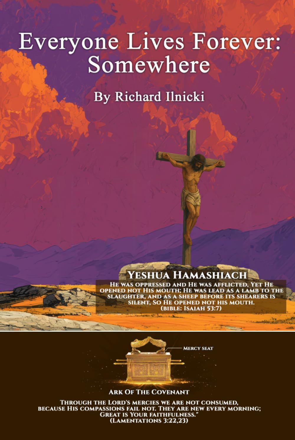 Everyone Lives Forever Somewhere