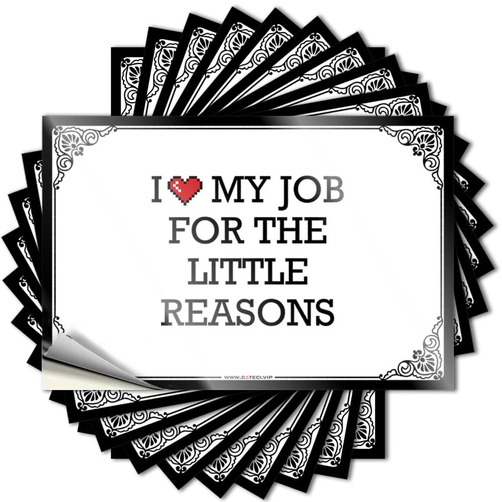 Guys Unique Sticker - I Love My Job for The Little Reasons Removable Decal Hard Easy Peel for Beer(6X9CM)
