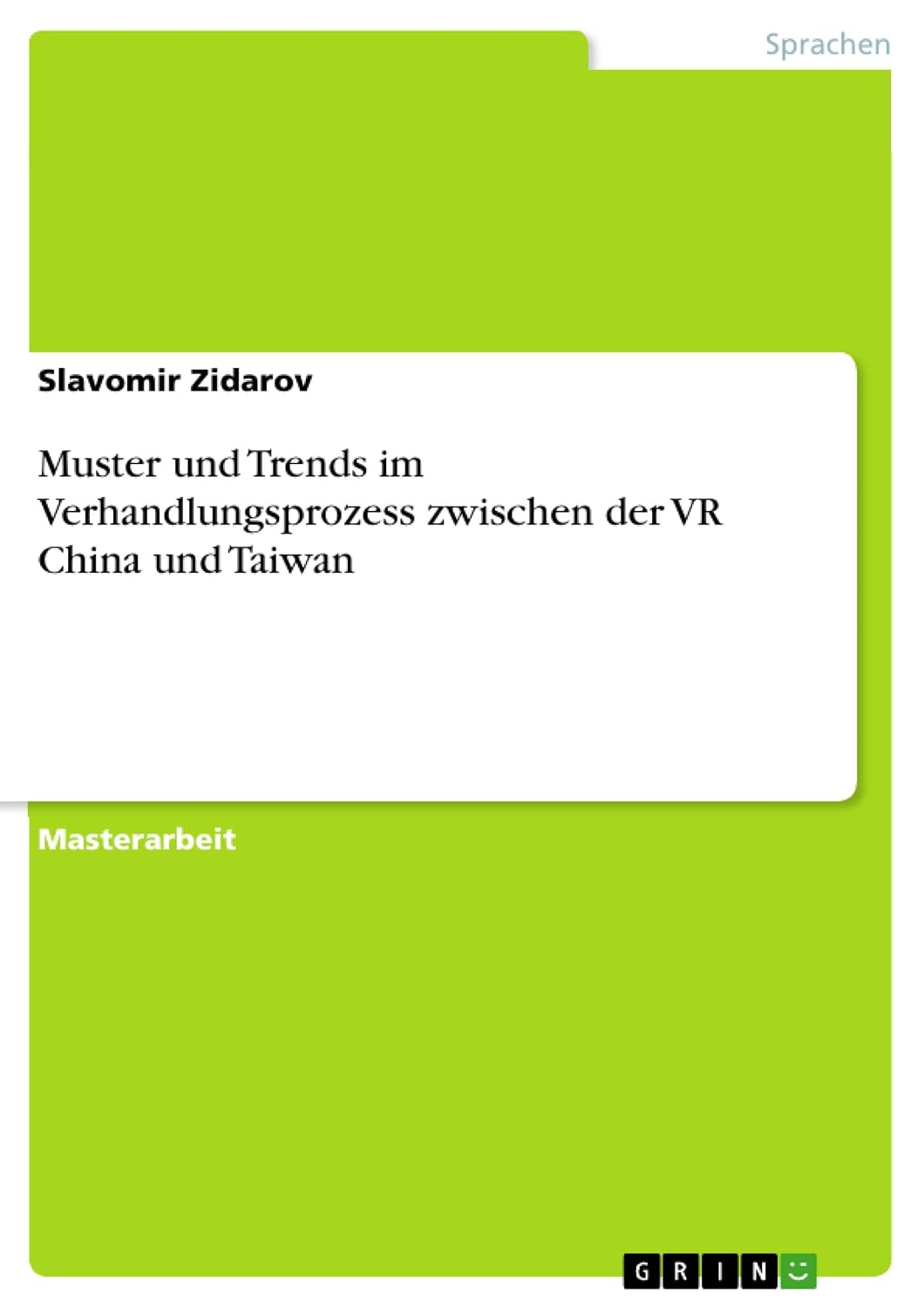 Muster und Trends im Verhandlungsprozess zwischen der VR China und Taiwan (German Edition)