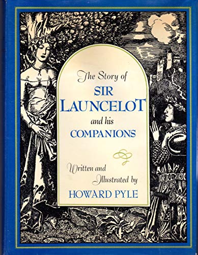 The Story of Sir Launcelot and His Companions 0684183137 Book Cover