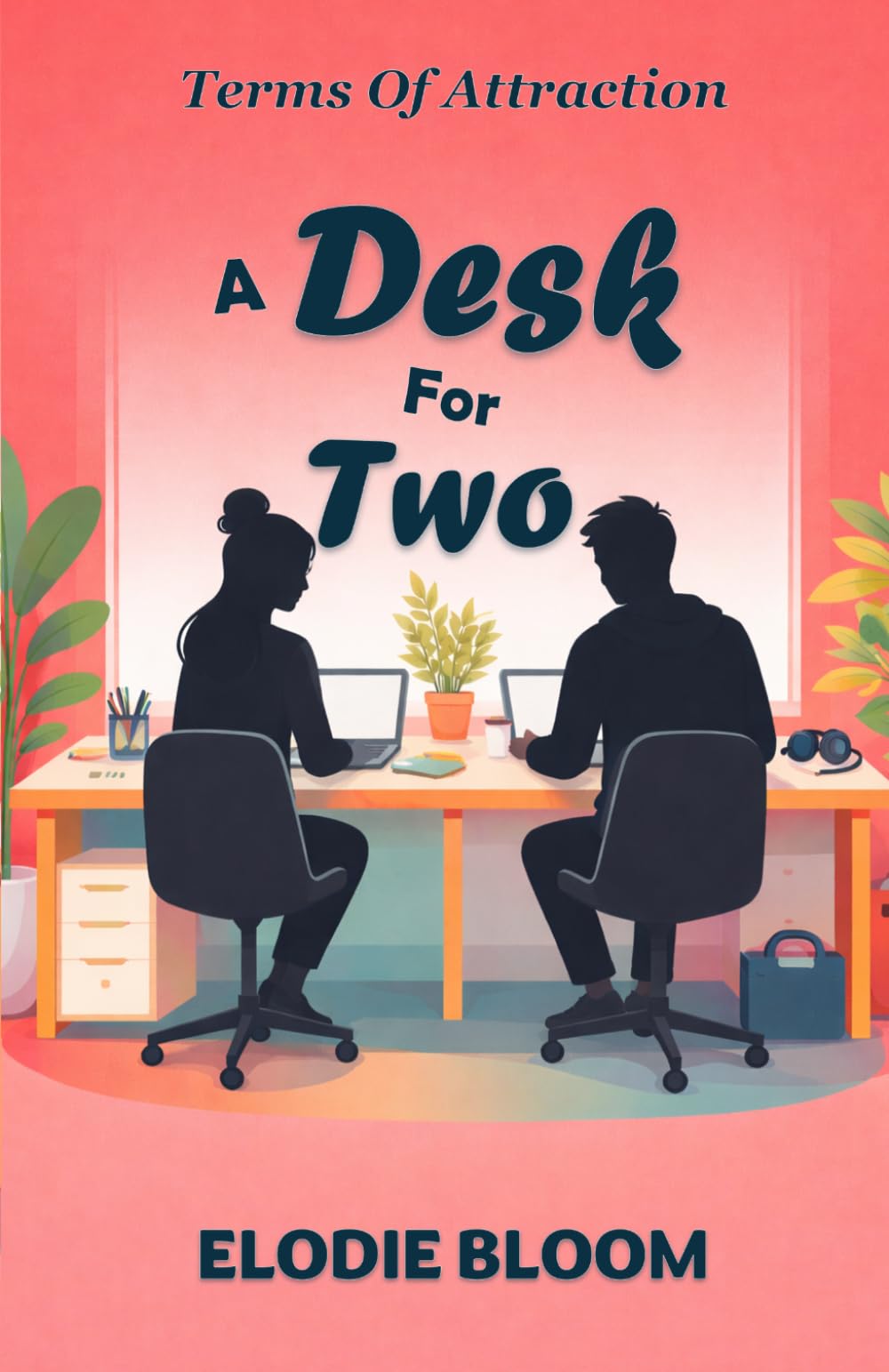 A Desk For Two: A Feel-Good Romcom (Terms Of Attraction)