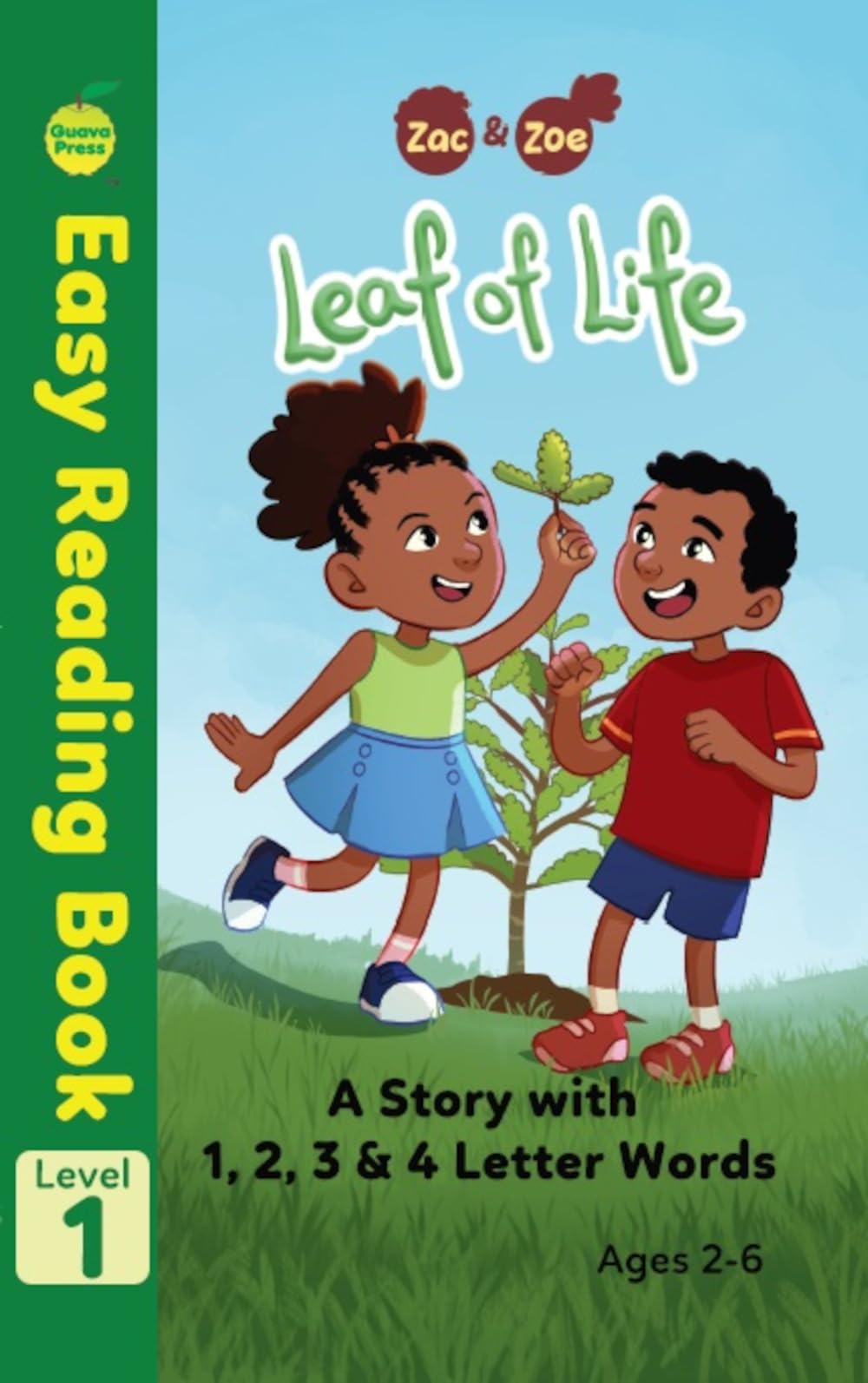 Zac & Zoe: Leaf of Life: A Story with 1, 2, 3 & 4 Letter Words