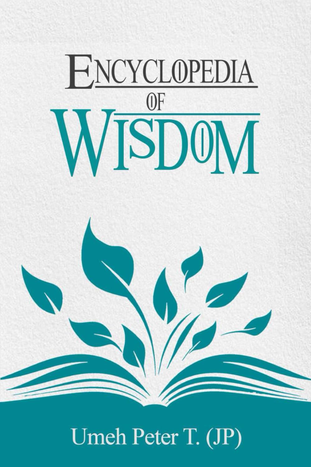 ENCYCLOPEDIA OF WISDOM: Wisdom for Life