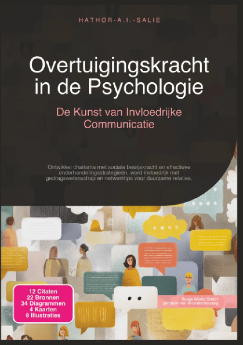 Overtuigingskracht in de Psychologie: De Kunst van Invloedrijke Communicatie