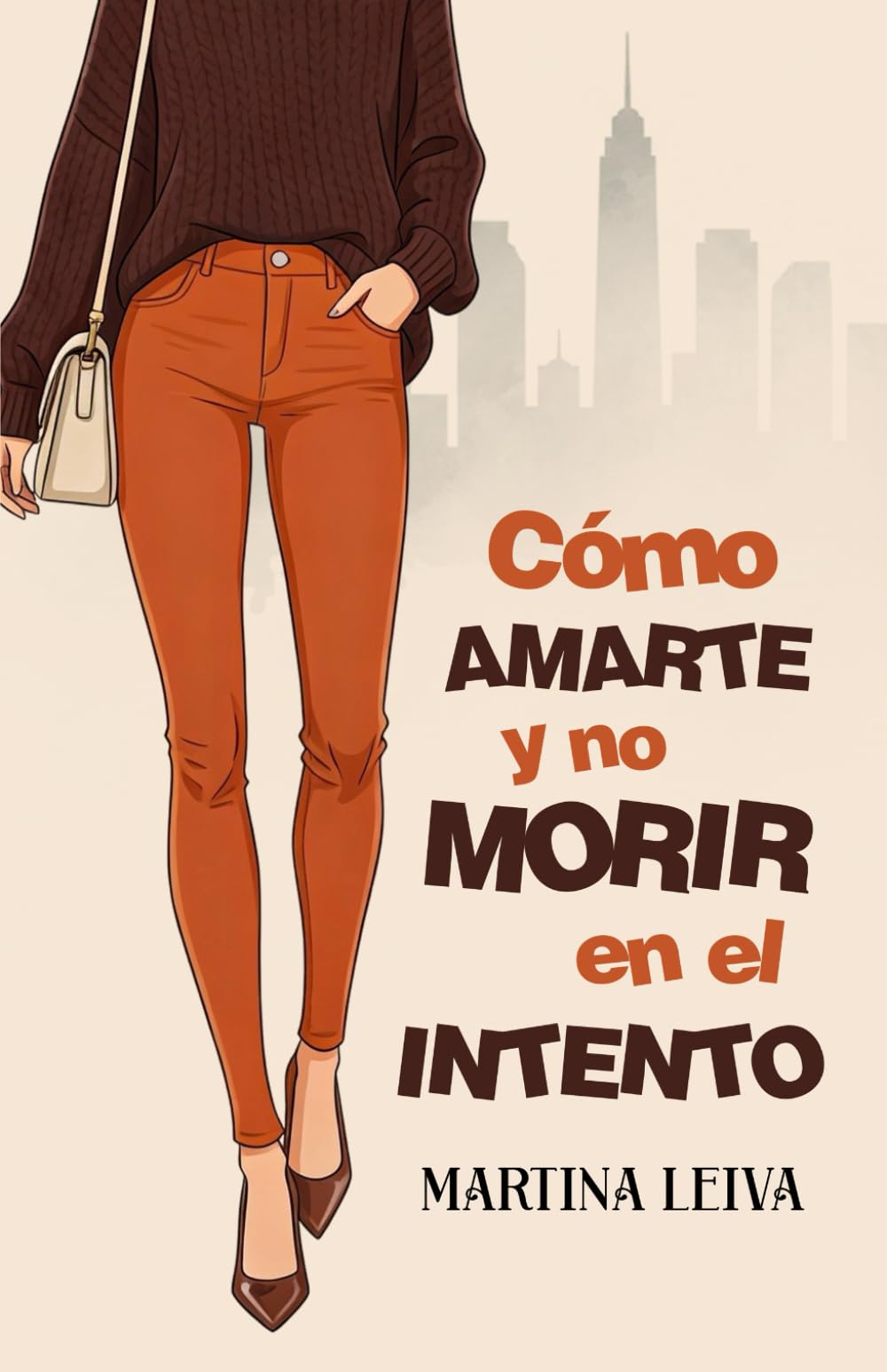 Cómo amarte y no morir en el intento