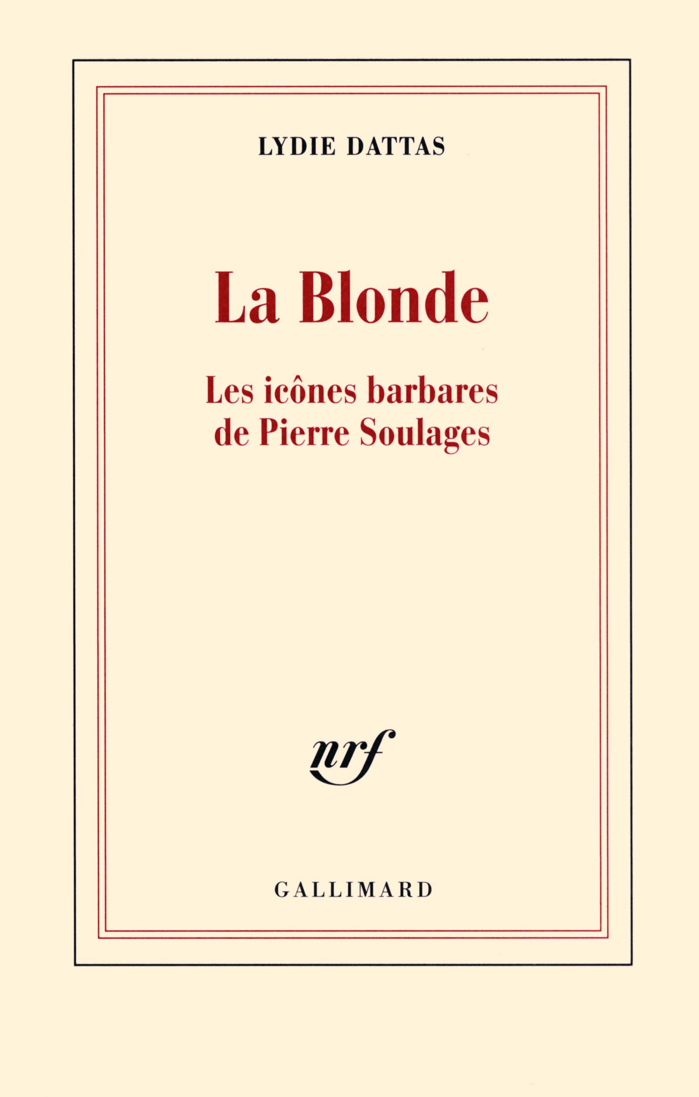 La Blonde: Les icônes barbares de Pierre Soulages