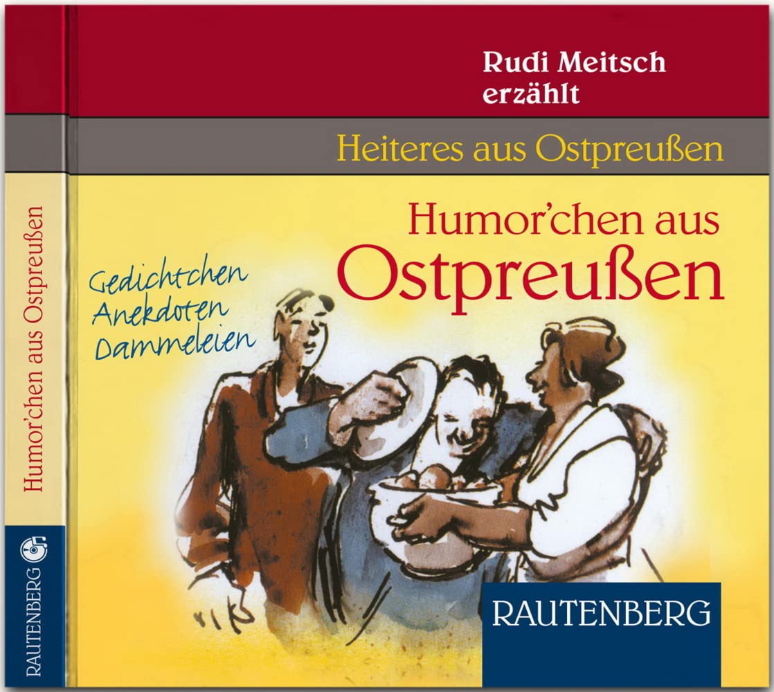 Humor'chen aus Ostpreußen. CD: Gedichtchen, Anekdoten, Dammeleien. Rudi Meitsch erzählt vom Bullenball in Insterburg, dem Flohche, vom dicken Buttgereit und vielem mehr. Heiteres aus Ostpreußen