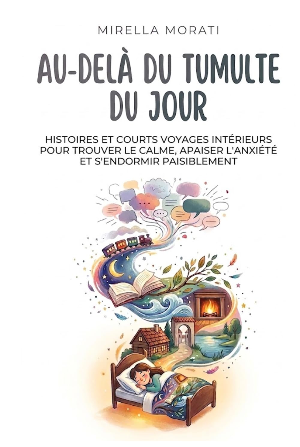 Au-delà du tumulte du jour: Histoires et courts voyages intérieurs pour trouver le calme, apaiser l'anxiété et s'endormir paisiblement
