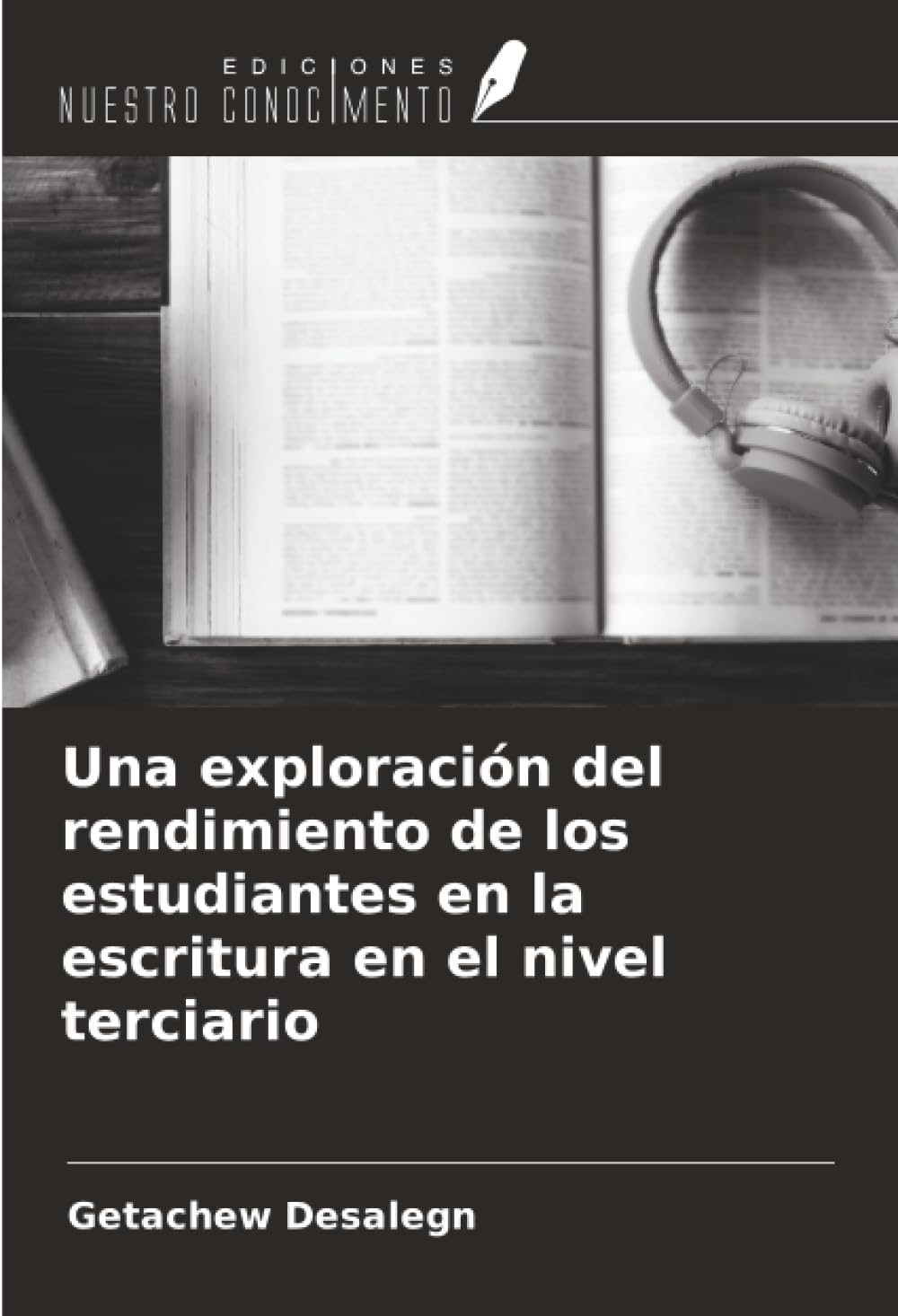 Una exploración del rendimiento de los estudiantes en la escritura en el nivel terciario