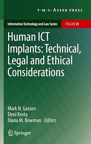 Human ICT Implants: Technical, Legal and Ethical Considerations: 23 2012th Edition-Wow! eBook