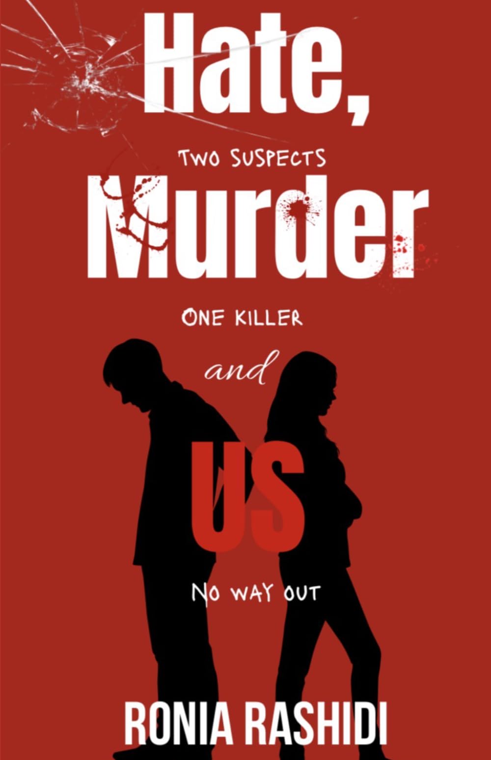 Hate,Murder and Us (The “And Us” Series)
