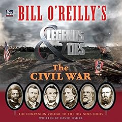 Couverture de Bill O'Reilly's Legends and Lies: The Civil War